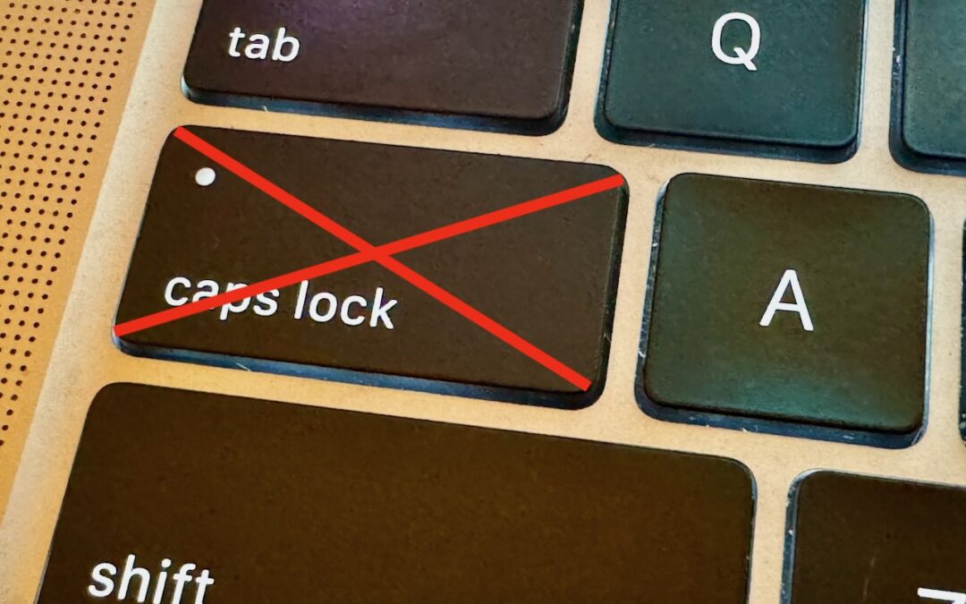 If you very seldom want to type in all caps, disable or remap the Caps Lock key so an errant key press doesn’t turn it on accidentally. | Go2g2.com